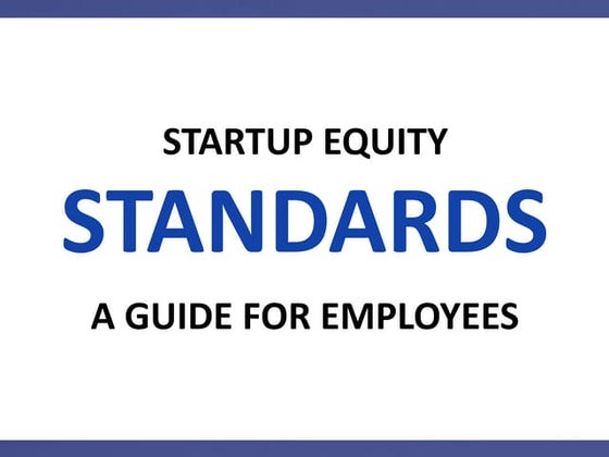 Startup Equity Standards - A Guide for Employees