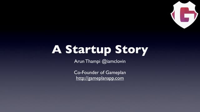 A Startup Story - Geekcamp Presentation