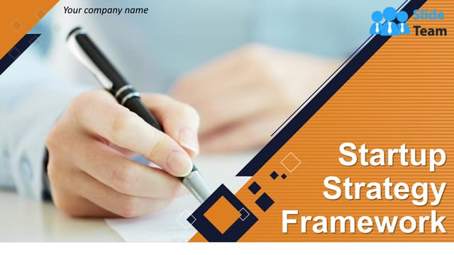 Startup Strategy Framework Powerpoint Presentation Slides
