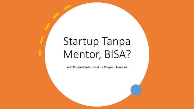 Startup Tanpa Mentor, Bisa?