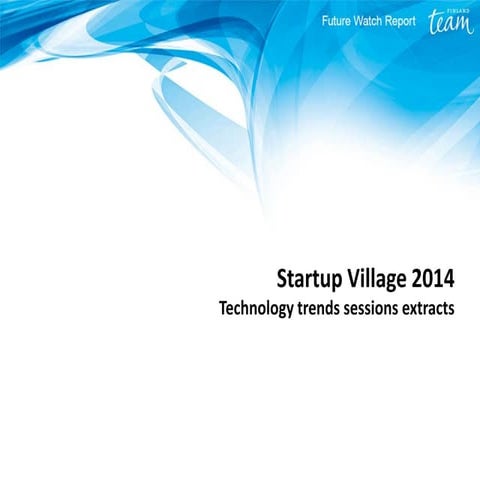 Startup village 2014 trends extracts