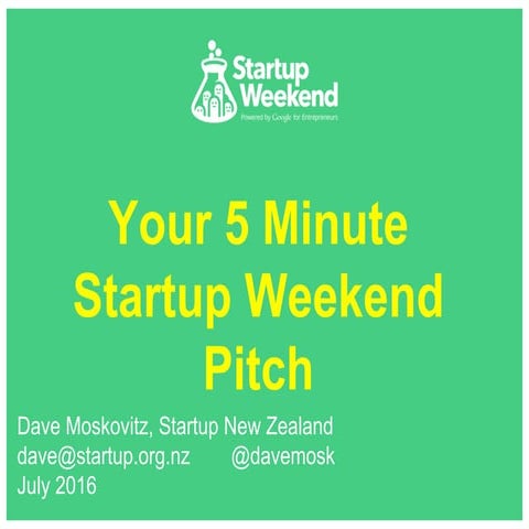Startup weekend - your 5 minute pitch