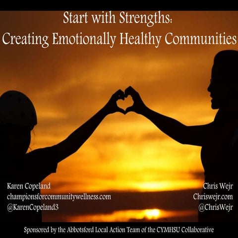 Start With Strengths: Creating Emotionally Healthy Communities