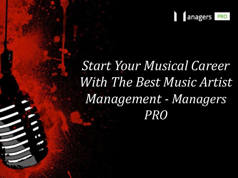 Start Your Musical Career With The Best Music Artist Management Man…