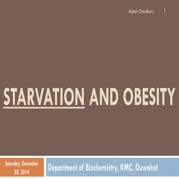 Starvation and obesity
