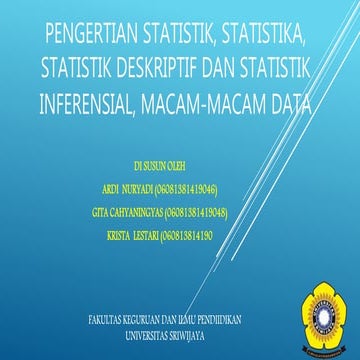 Pengertian statistik, statistika, statistik deskriptif dan statistik inferens...