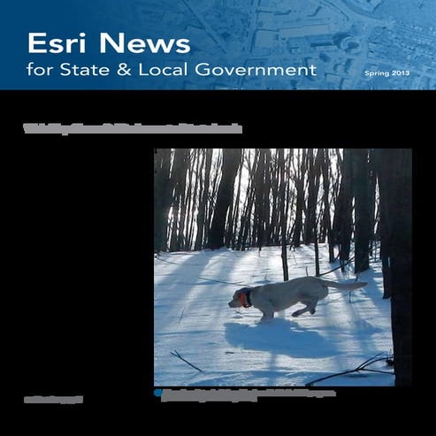 Esri News for State and Local Government Spring 2013 issue