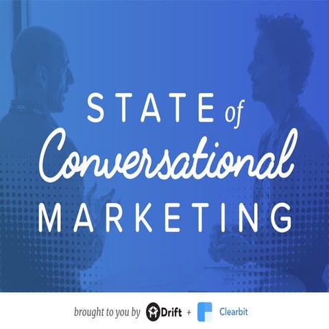 State of Conversational Marketing 2017
