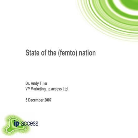 State of the (femto) nation
