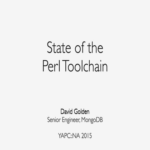 State of the Velociraptor Mini-Keynote: Perl Toolchain