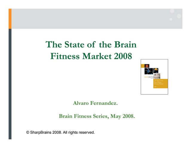 State of the Brain Fitness Market 2008