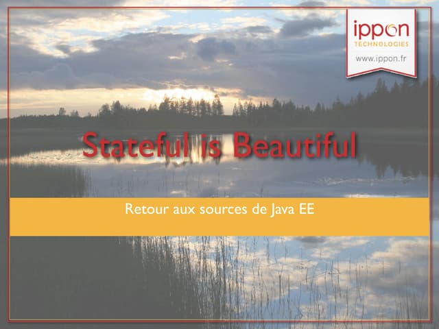 Stateful is beautiful