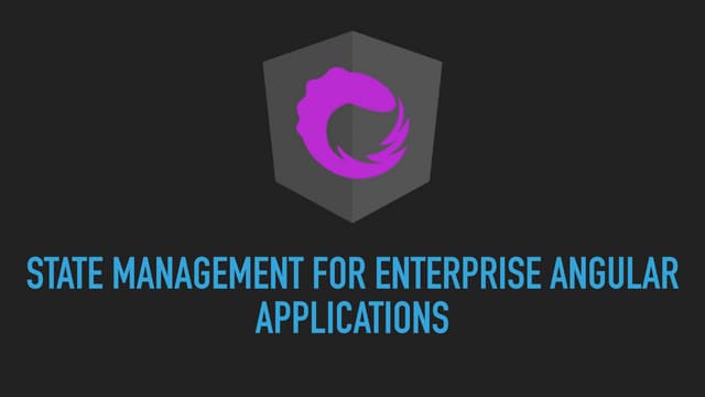 State management for enterprise angular applications