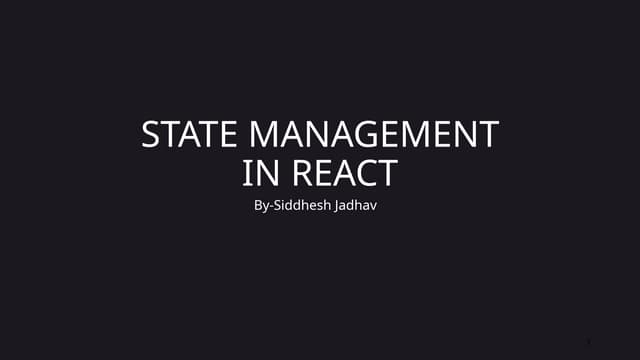 STATE MANAGEMENT IN REACT [Autosaved].pptx