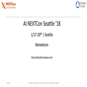 State of art e2e speech recognition system  by Dong Yu from Tencent AI lab