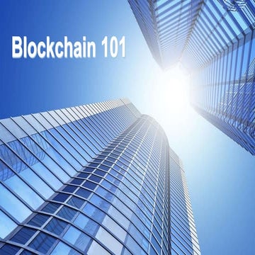 Blockchain 101 (January 2019)