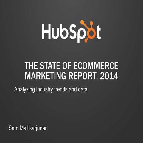 State of Ecommerce Marketing, 2014