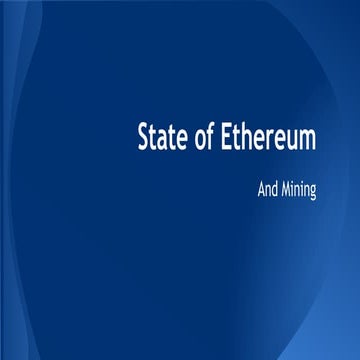 State of Ethereum, and Mining