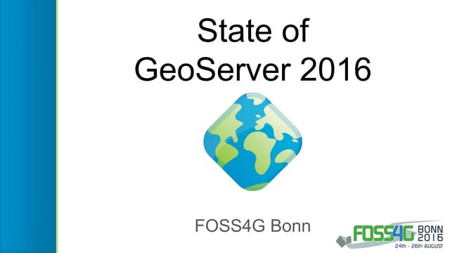 State of GeoServer - FOSS4G 2016