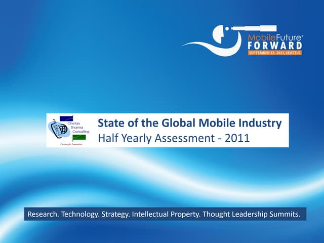 State of global_mobile_industry_1_h_2011_chetan_sharma_consulting