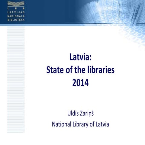 Latvia: State of the librares 2014