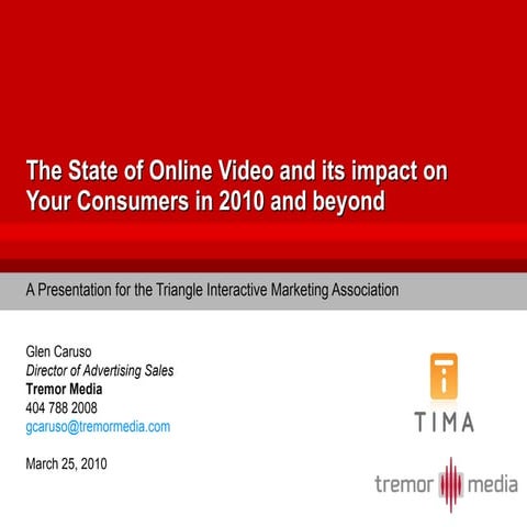 Stateofonlinevideoglencarusotremormedia 12562191614714 Phpapp03
