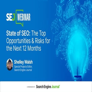 State of SEO: The Top Opportunities & Risks for the Next 12 Months