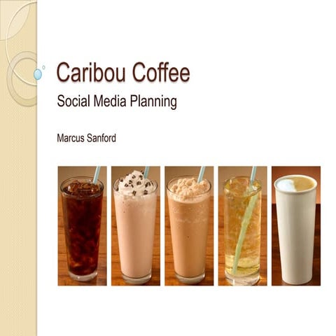 State of social media at caribou coffee