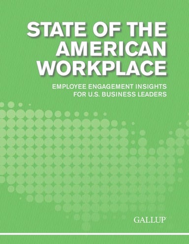 State of the American Workplace by Gallup