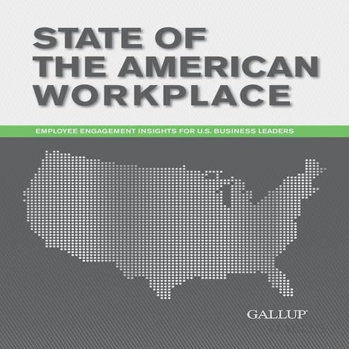 State of the American Workplace Report 2013: Employee Engagement Insights for...
