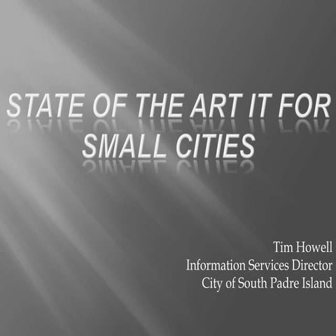 August 2010 - State of the Art IT for Small Cities
