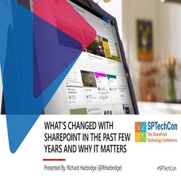 What's Changed With SharePoint & Office 365 In The Past Two Years & Why It Ma...