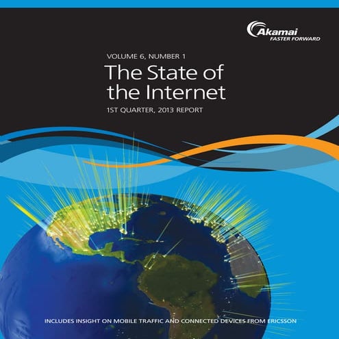 The State of the Internet, 1st Quarter, 2013 Report | PDF
