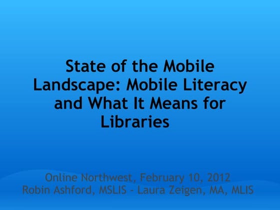 State of the Mobile Landscape: Mobile Literacy and What It Means for Libraries 