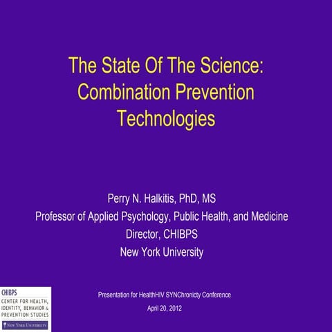 State of the science halkitis