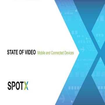 State of Video - Mobile and Connected Devices - Geoff Spence