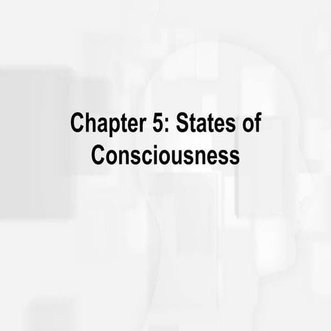 CHAPTER 5. CONSCIOUSNESS AND ALTERED STATES.ppt