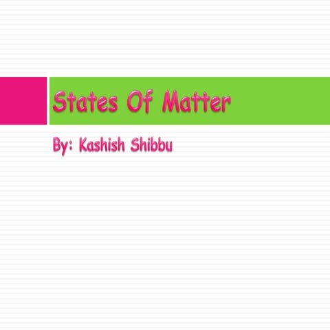 States of matter kashish