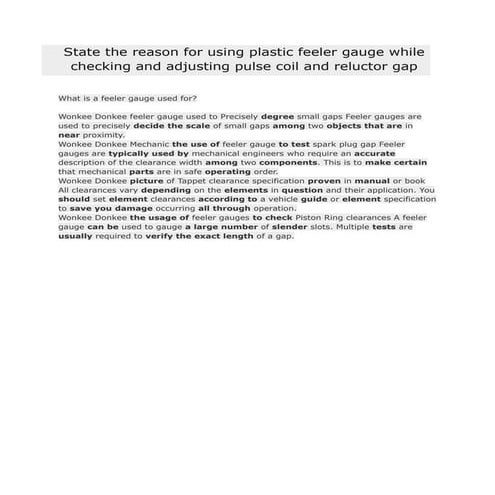 State the reason for using plastic feeler gauge while checking and ...