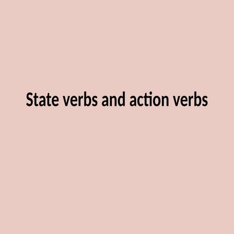 STATE AND ACTION VERBS IN English.ppt.pptx