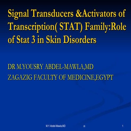 Stat family:stat 3 in skin disorders  by yousry