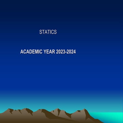 LECTURE NOTES ON STATICS_2024 power point presentation.