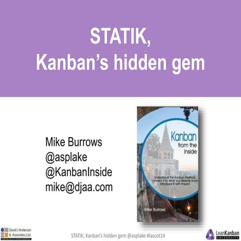 Statik, Kanban's hidden gem