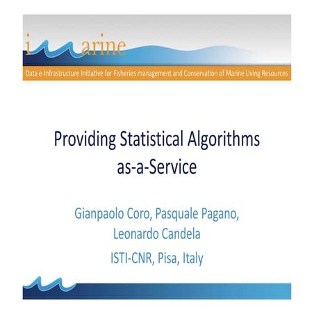 Providing Statistical Algorithms as-a-Service