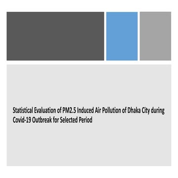 Statistical Evaluation of PM2.5 Induced Air Pollution of Dhaka City during Covid-19 Outbreak for Selected Period