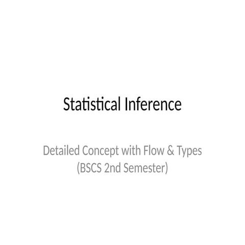 Comprehensive Guide to Statistical Inference: Concepts, Types, and ...