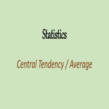 Statistics ( central tendency / average)