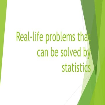 Real-life problems that can be solved by statistics.pptx