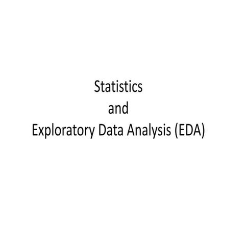 Statistics And Exploratory Data Analysis | PPT