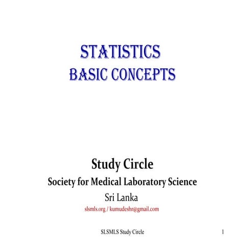 Statistics basics by slsmls